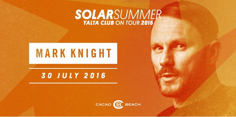 Летният музикален фестивал Solar Summer 2016 стартира с фаворита на публиката Мark Knight  - E-Burgas.com